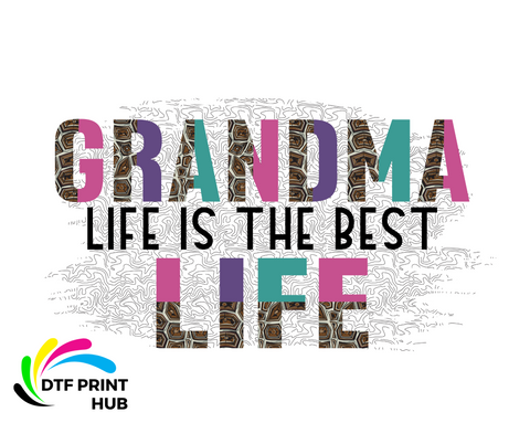 GRANDMA LIFE IS THE BEST LIFE