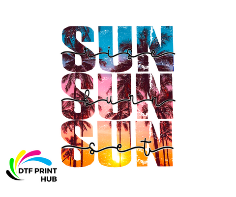 SUN RISE SUN BURN SUN SET