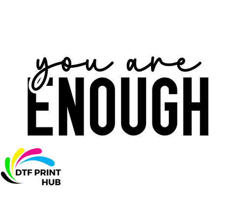 You Are Enough