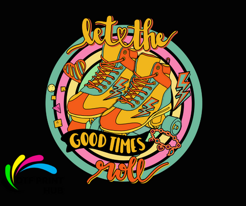 LET THE GOOD TIMES ROLL