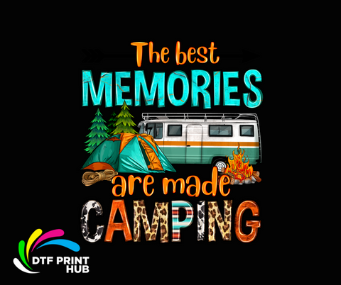 BEST MEMORIES ARE MADE CAMPING