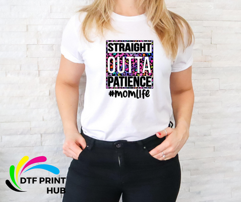 Straight Outta Patience MOM Life
